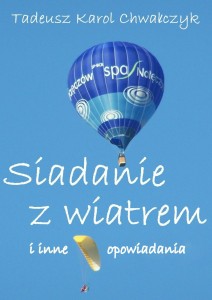 18 - Siadanie z wiatrem i inne opowiadania - Lublin 2017